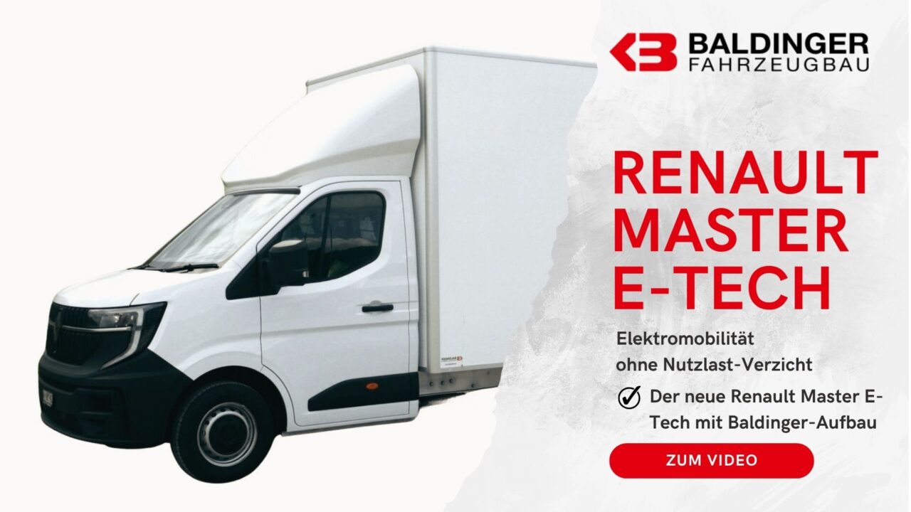 E-Mobilität ohne Verzicht: Renault Master E-Tech mit 1300 kg Nutzlast & Baldinger Chassis